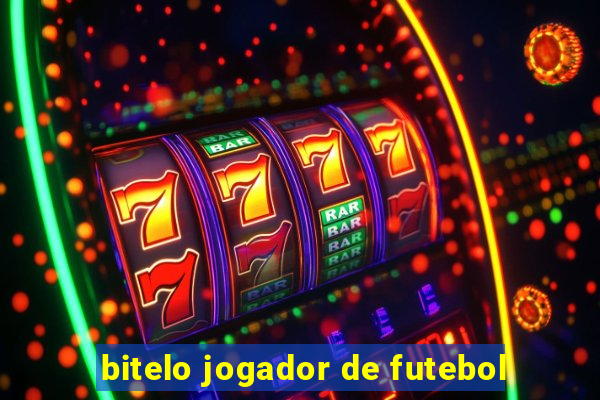 bitelo jogador de futebol